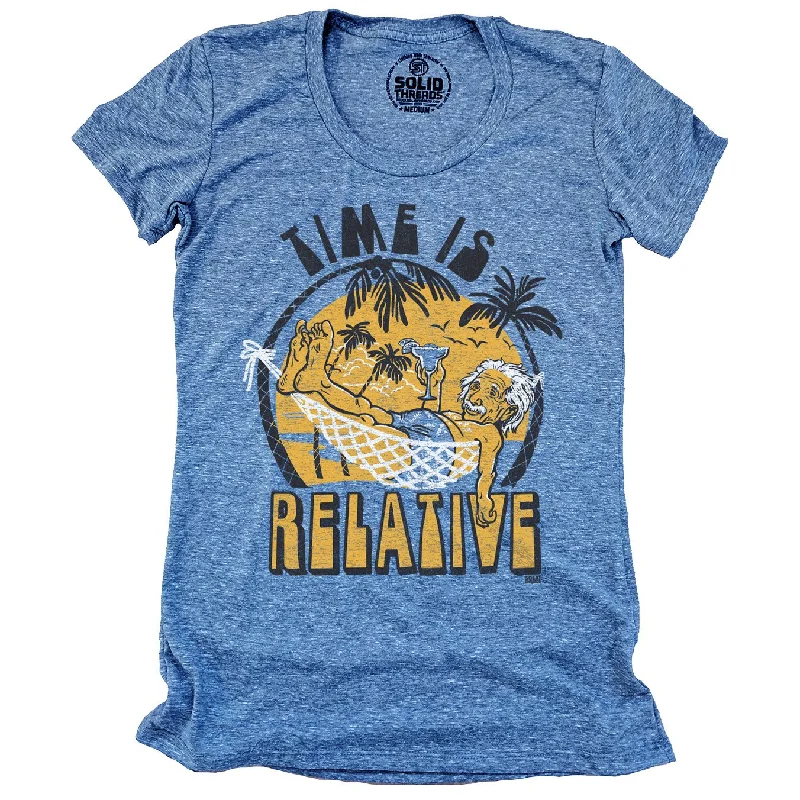 Weekend Offers That Dazzle Women's Time Is Relative T-shirt