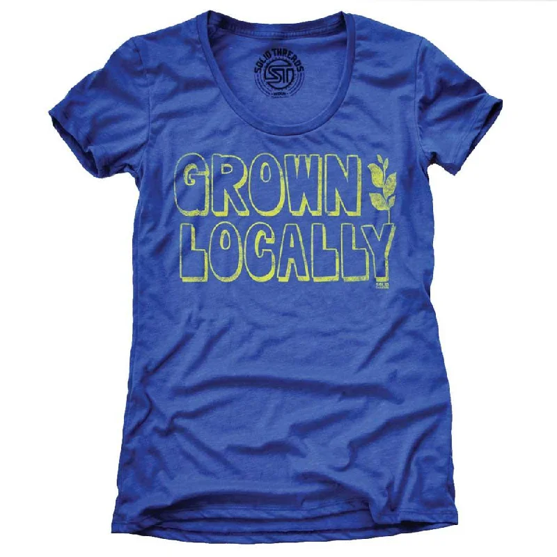 Don't Delay Women's Grown Locally T-shirt