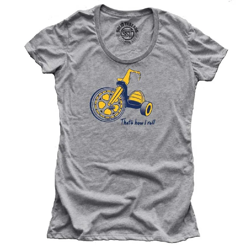 Limited Offer Women's That's How I Roll T-shirt
