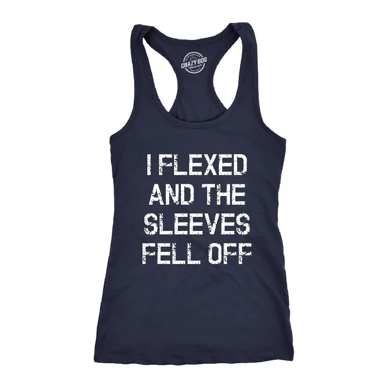 I Flexed And The Sleeves Fell Off Women's Tank Top