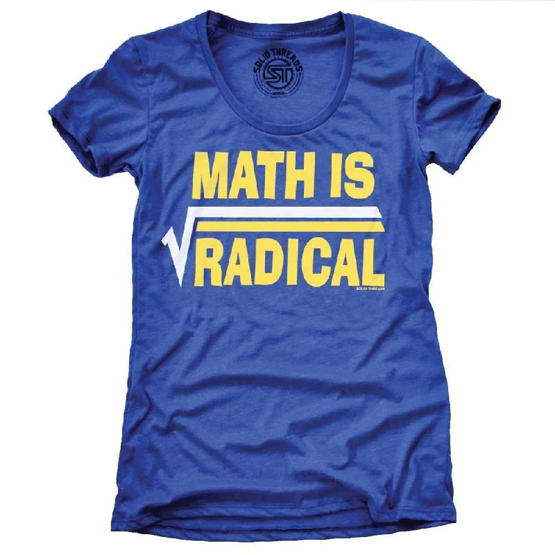 Weekend Bargains to Snag Women's Math Is Radical T-shirt