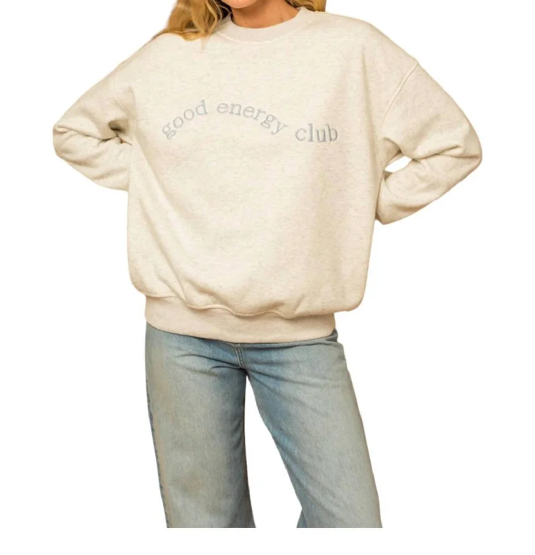 Weekend Deals That Impress Good Energy Club Sweatshirt In Beige