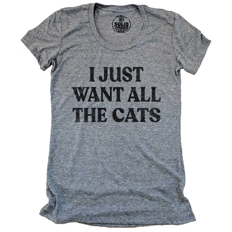 Mega Sale Women's I Just Want All The Cats T-shirt