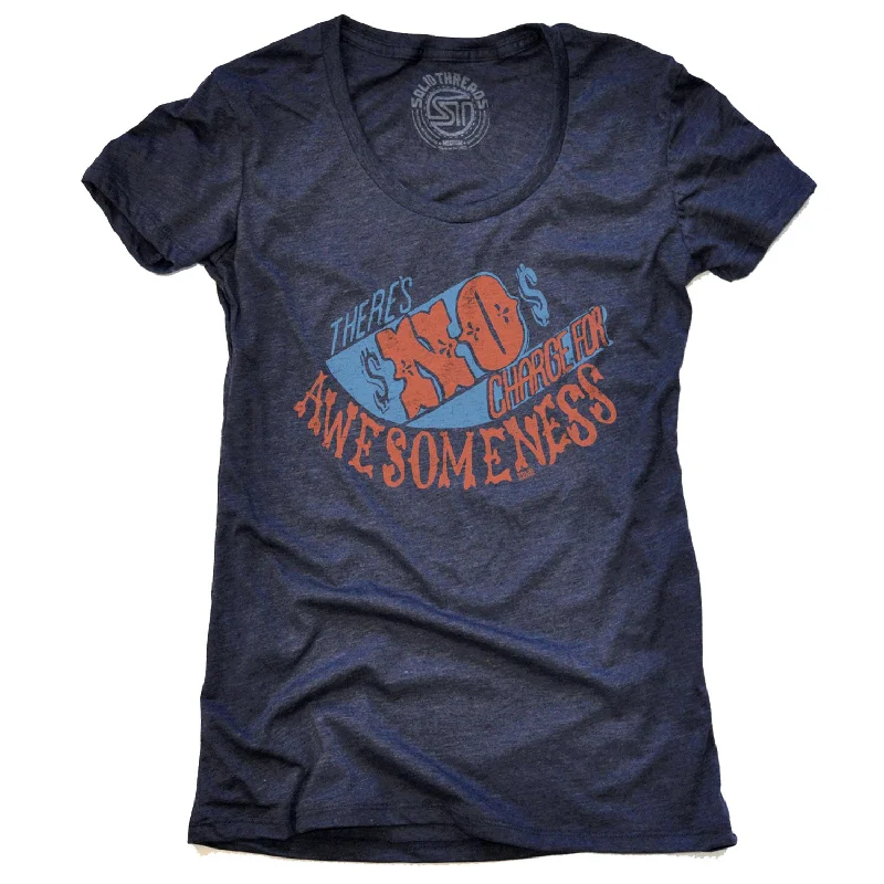 Women's No Charge For Awesomeness T-shirt